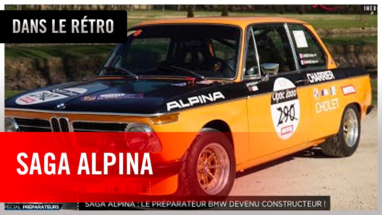 Saga Alpina : le préparateur BMW devenu constructeur !