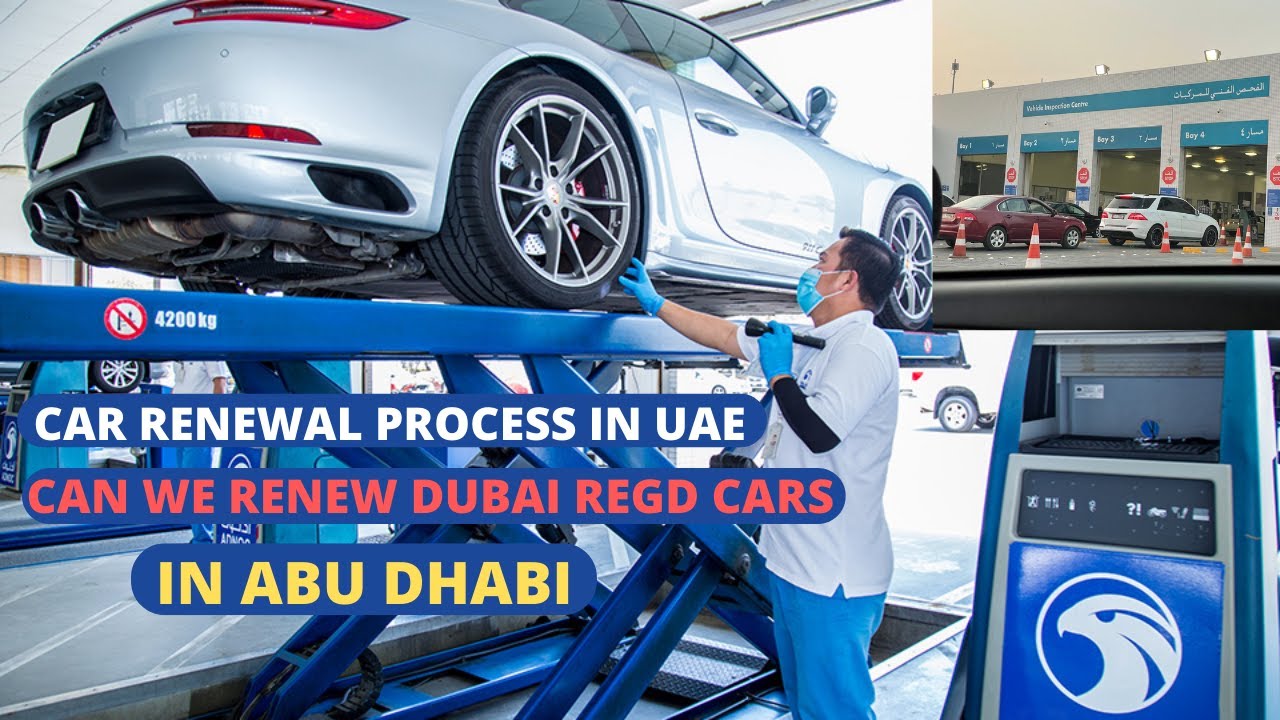 Car renewal process in UAE | Vehicle Inspection | Can I renew my Dubai registered car in Abu Dhabi