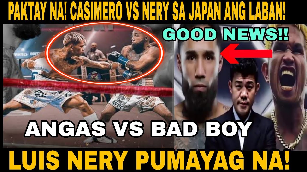 CASIMERO VS NERY SA 🇯🇵JAPAN ANG LABAN😲! LUIS NERY PUMAYAG NA! ANGAS VS BADBOY NKU SINO ANG GAGAPANG?