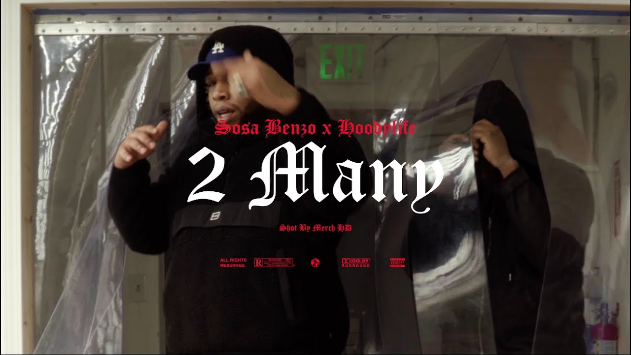 Sosa Benzo- 2 MANY ft Hoodylife (official video)