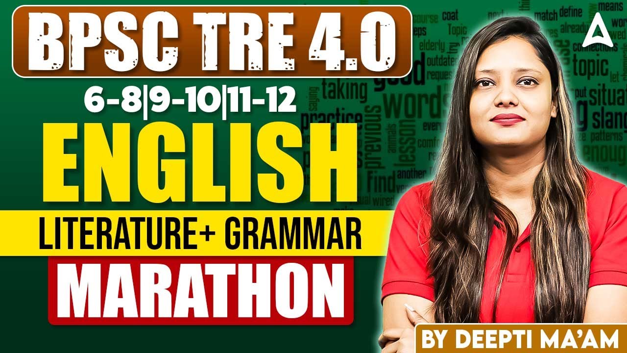 BPSC TRE 4.0 English Classes | 6-8, 9-10, 11-12 | Literature & Grammar Marathon