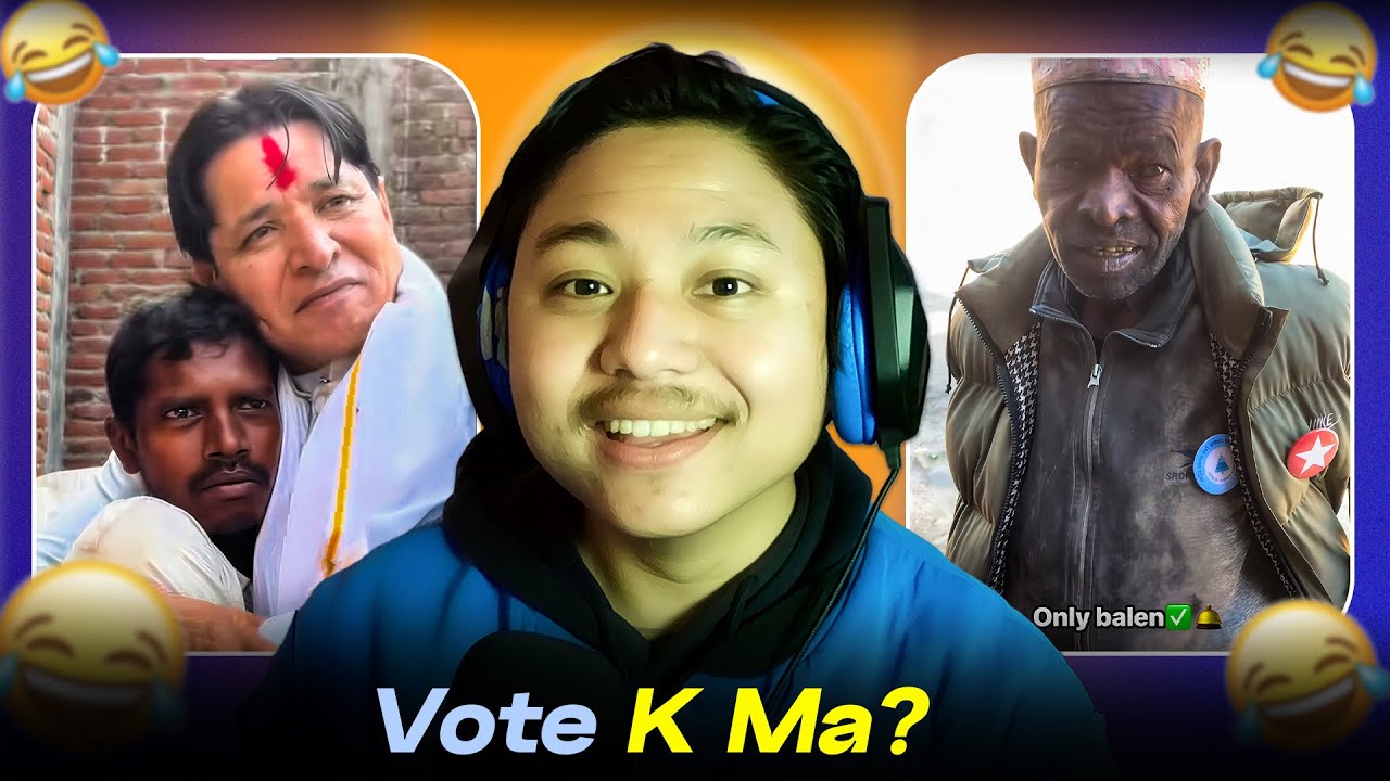Vote K Ma? || Nepal Pre-Election Funny Memes Reaction 😂😅