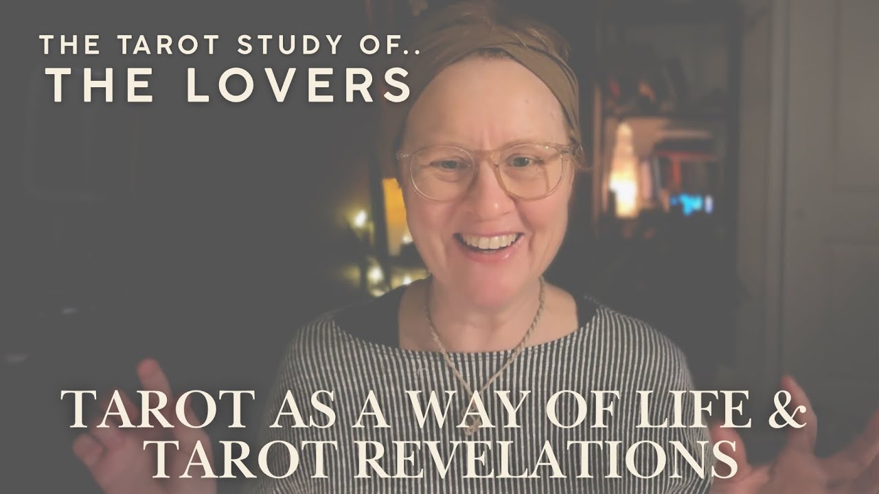 ✨THE TAROT STUDY OF.. THE LOVERS ✨TAROT AS A WAY OF LIFE & TAROT REVELATIONS✨ #thelovers  #tarot