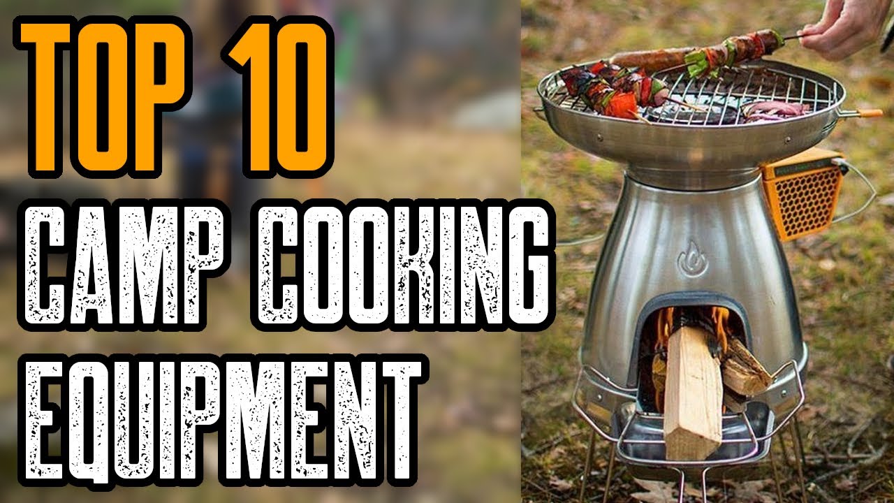Top 10 Must Have Camp Cooking Equipment & Gear 2020