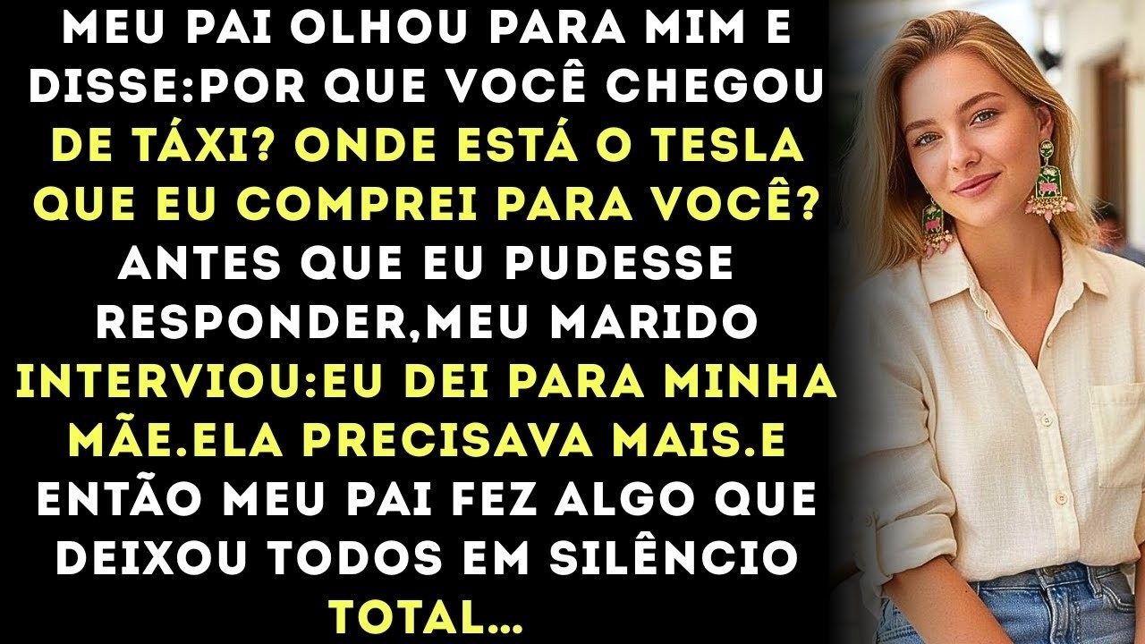 'Ele deu meu Tesla para a mãe dele, mas quando meu pai descobriu,ele fez algo que deixou toda a s
