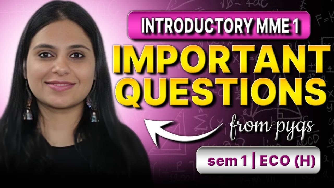 2016 Q1 | Вводный вопрос MME 1 ОБЯЗАТЕЛЬНЫЙ ВОПРОС | MME 1 ECO(H) Sem 1 PYQs | ВВОДНЫЕ ВОПРОСЫ MM...