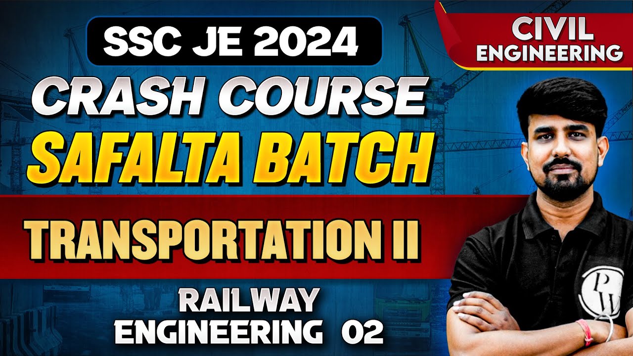 SSC JE 2024  | Transportation Engineering | Railway Engineering - 02 | Civil Engineering