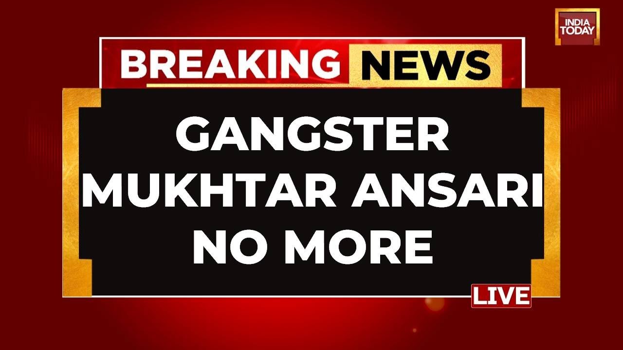 Mukhtar Ansari LIVE News: Mukhtar Ansari No More | Jailed Gangster-Politician Mukhtar Ansari Dies