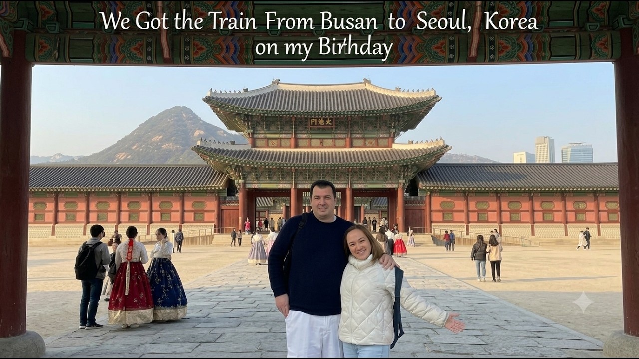 ❤️ KOREA Seoul (Busan Train Ride to Seoul) Korea Parade BUSAN (SEOUL) (Singapore) (Japan)Tokyo osaka