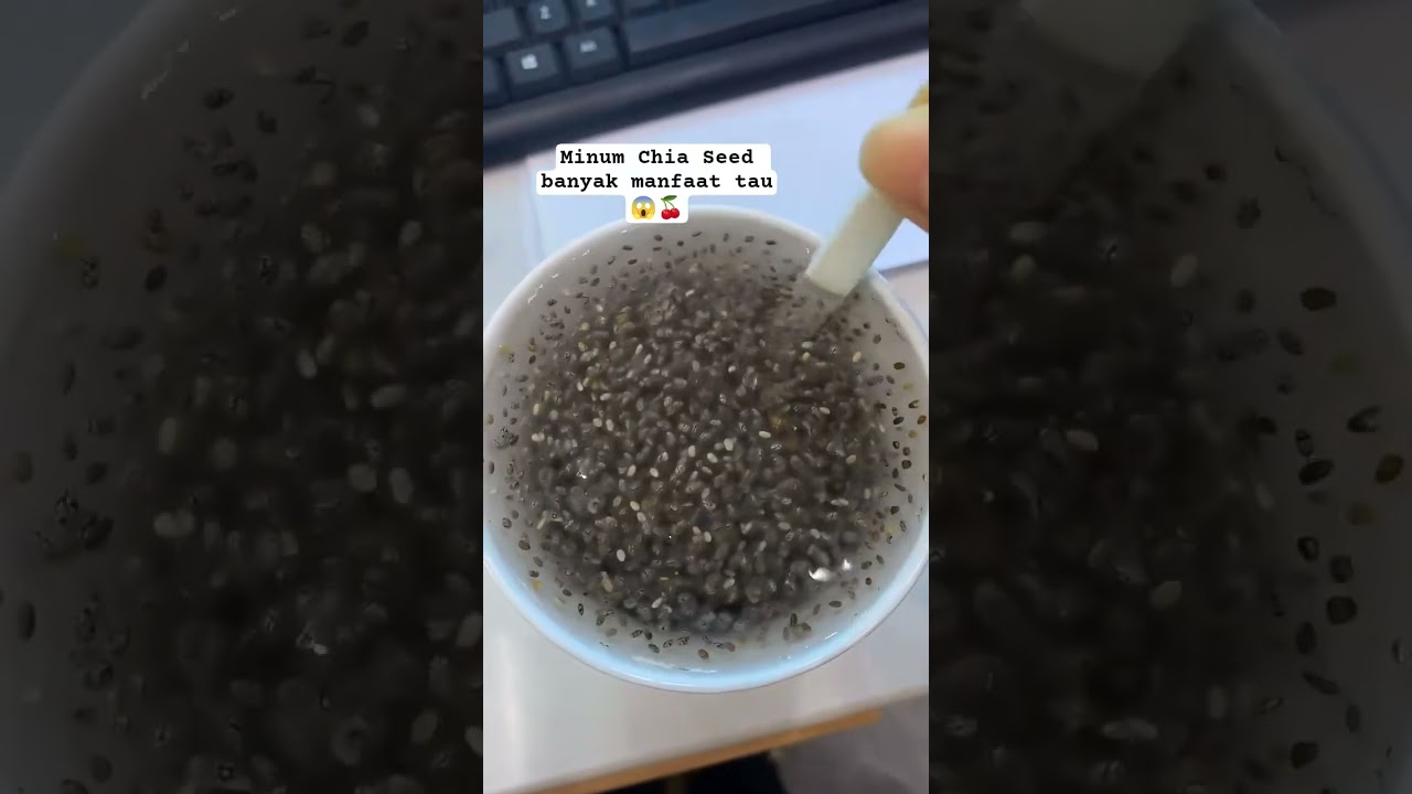 Chia seed banyak manfaat untuk kesihatan #chiaseed #chiaseeds