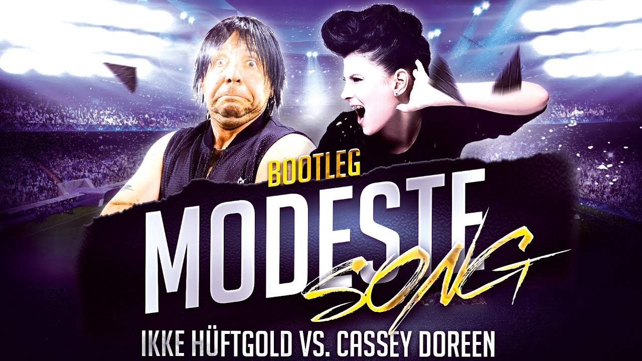 Ikke H&uuml;ftgold & VfL Eschhofen feat. Kreisligalegende - Modeste Song (Cassey Doreen Bootleg)
