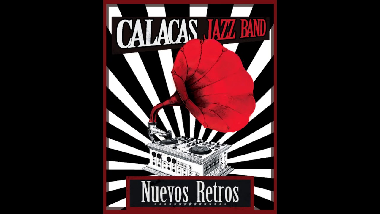 Nuevos Retros - Calacas Jazz Band