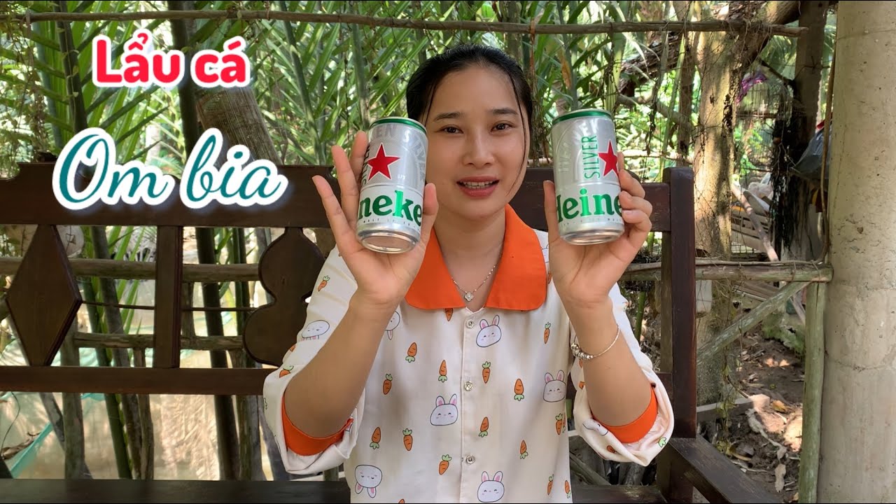Lẩu Cá Om Bia - Ăn Món Này Mà Thổi Nồng Độ Còn Không Biết Có Sao Không - Em Gái Quê