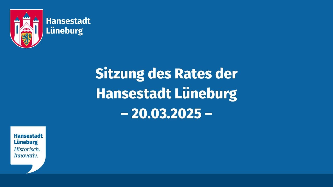 Sitzung des Rates der Hansestadt Lüneburg am 20.03.2025 in der Ritterakademie