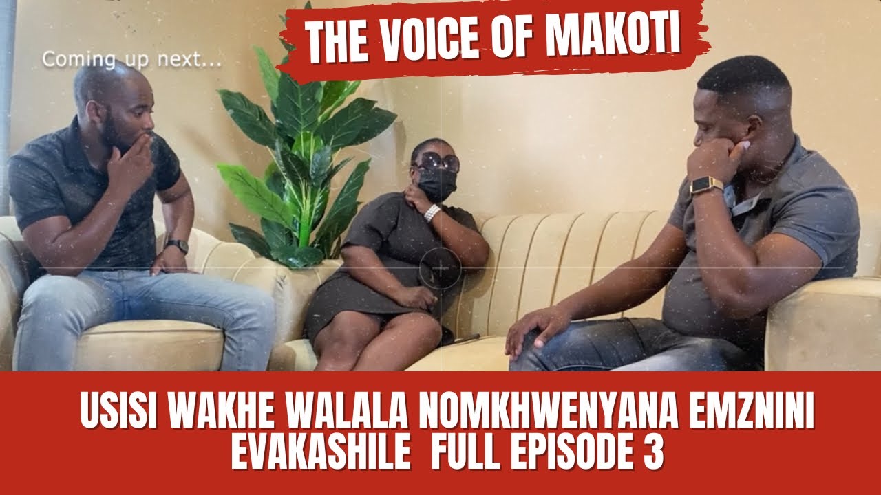 THE VOICE OF MAKOTI!! FULL EPISODE3 | SEASON1 | UYAKHALA UMAKOTI OWATHATHELWA USISI WAKHE UMKHWENYAN