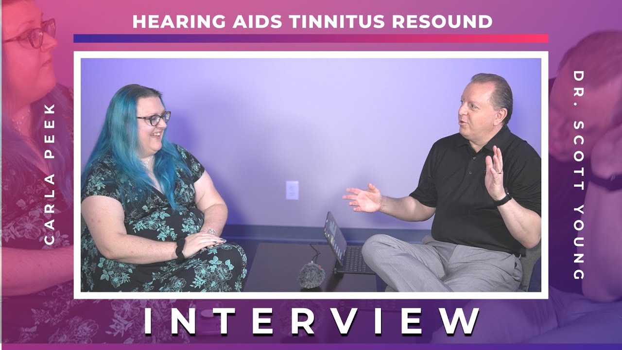 Hearing Loss, Tinnitus, & Resound Hearing Aids | Interview With Carla Peek and Dr. Young