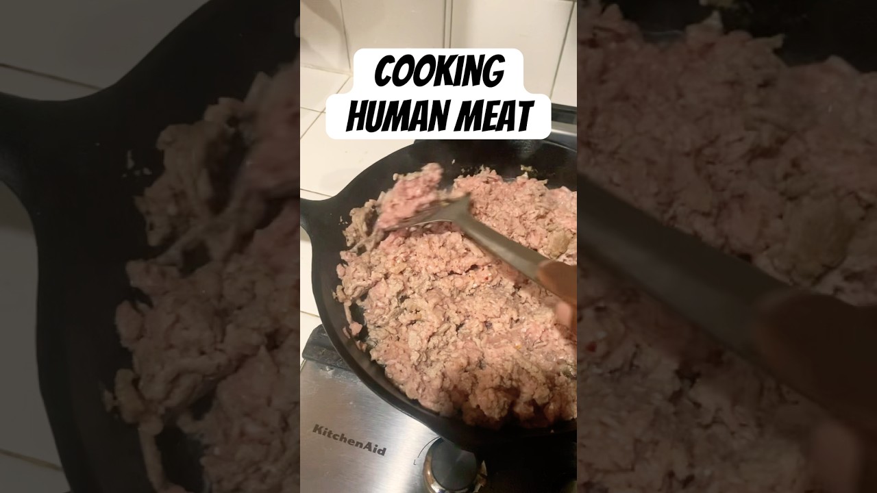 Cooking Human Meat