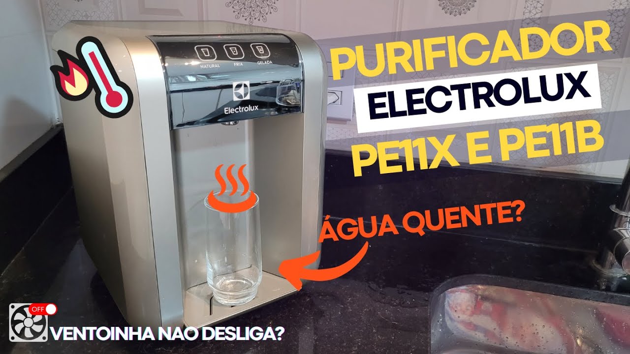 Purificador Electrolux PE11X e PE11B não GELA e não desliga a VENTOINHA, saiba como resolver!