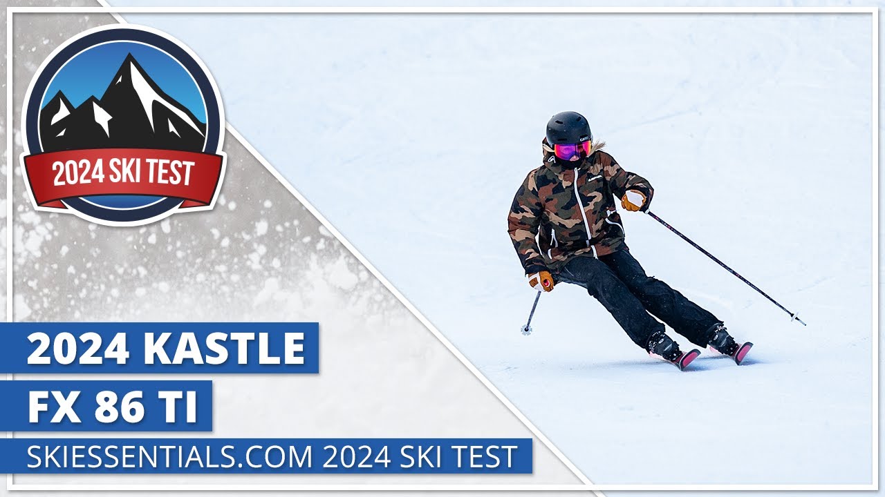 2024 Kastle FX 86 Ti - SkiEssentials com Ski Test