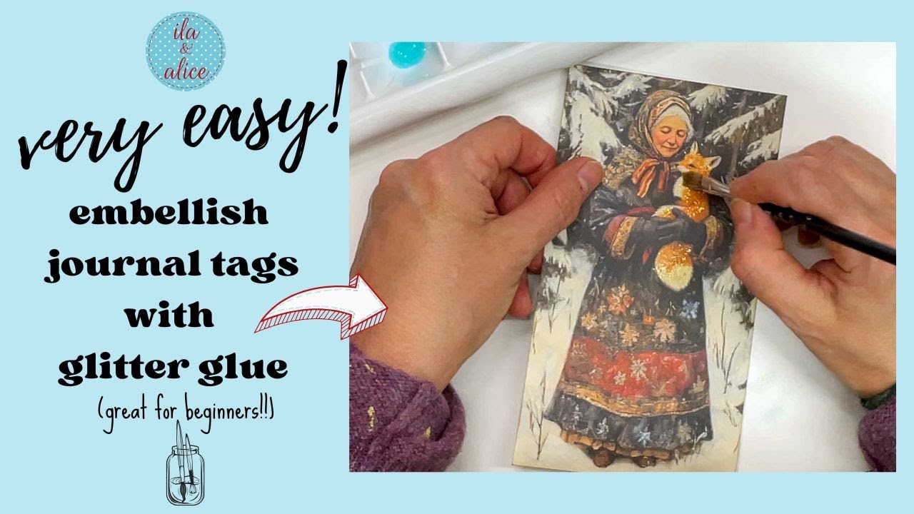 Painting & Embellishing Junk Journal Tags with Glitter Glue- Very Easy for Beginners! 
