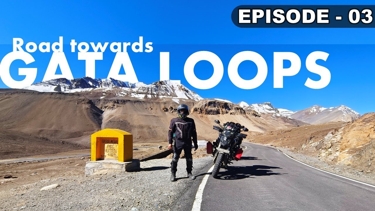 Ep-03 | Keylong to Gata Loops | Ladakh 2025 Extreme Ride |