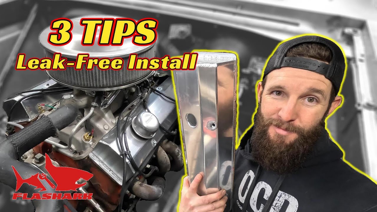 3 герметичных совета по установке крышки клапанов для двигателей малого объема Chevy: FlaShark