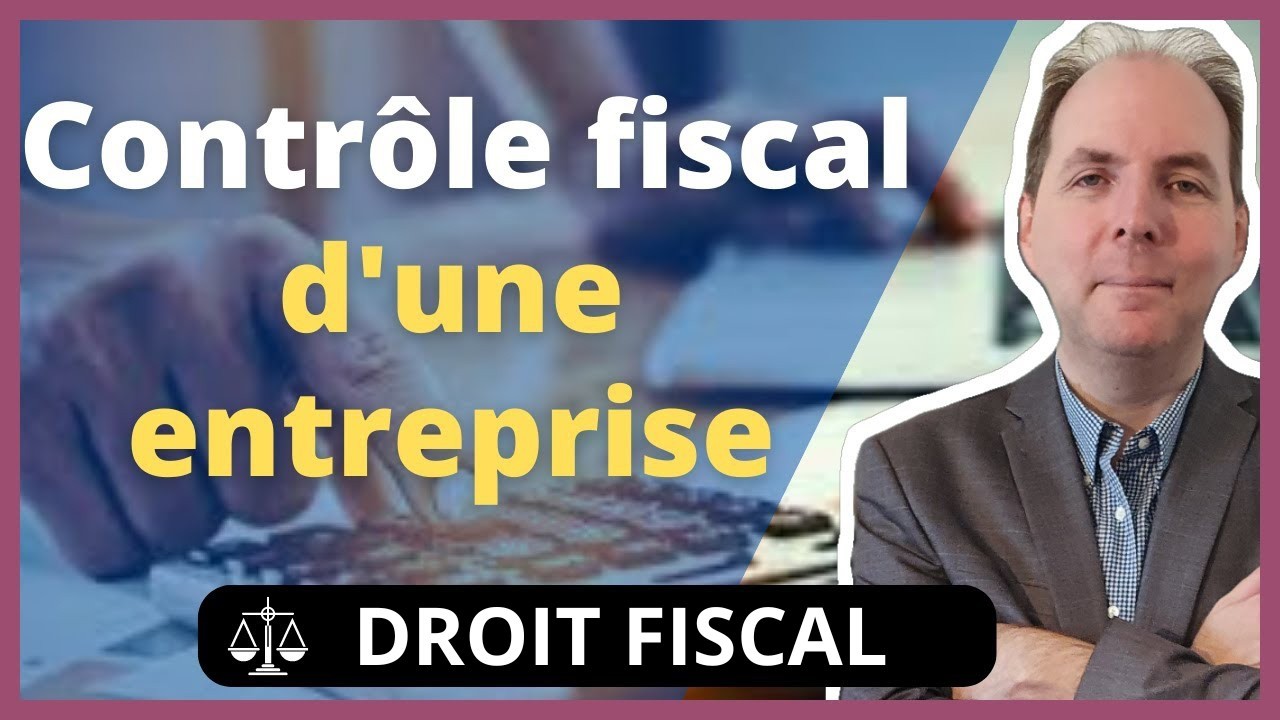 Contrôle Fiscal d'une Entreprise