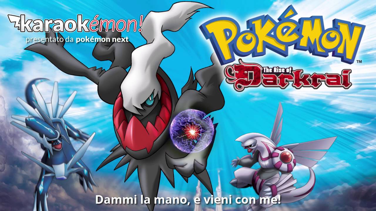 Karaokémon! | Il film Pokémon L'ascesa di Darkrai - Sigla iniziale italiana