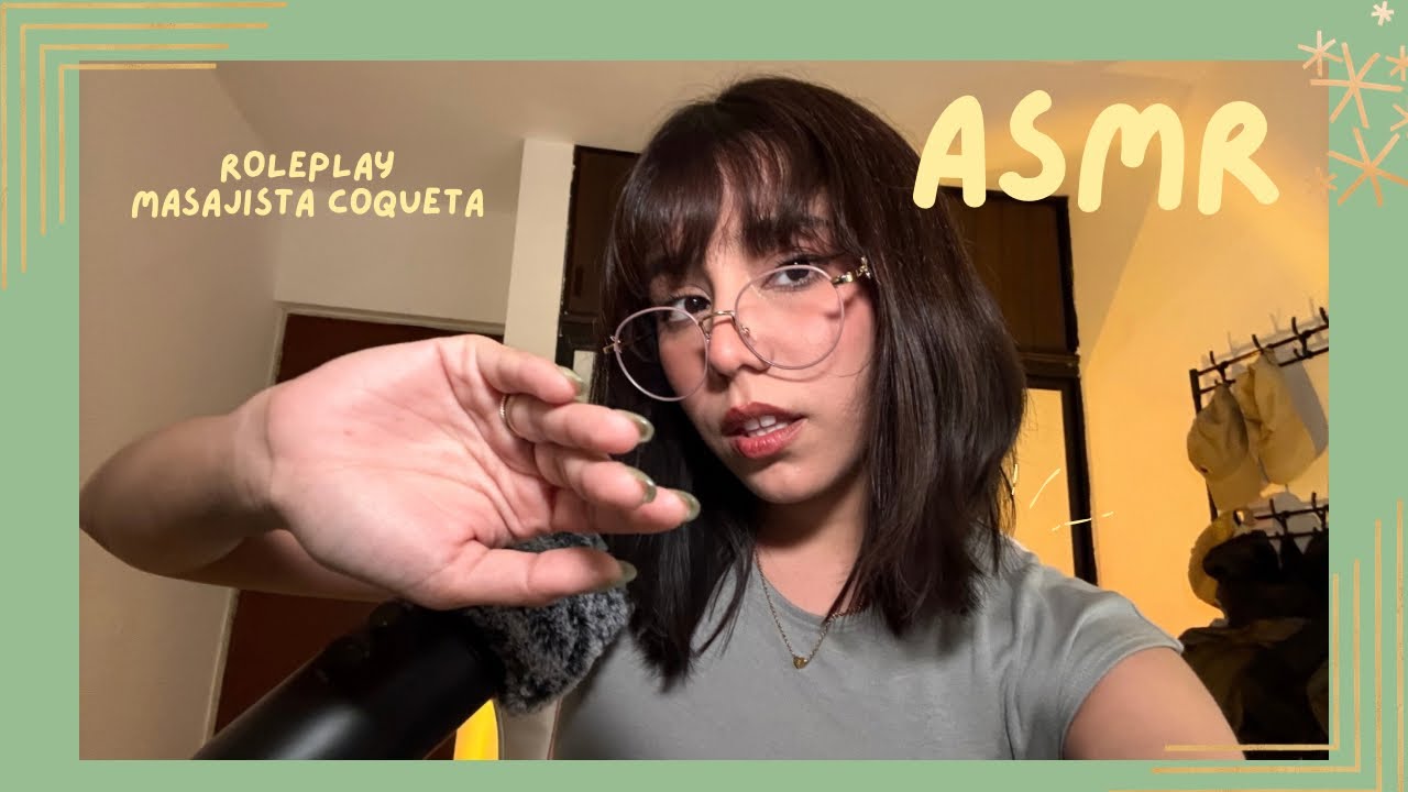ASMR - MASAJISTA COQUETA/ ROLEPLAY 