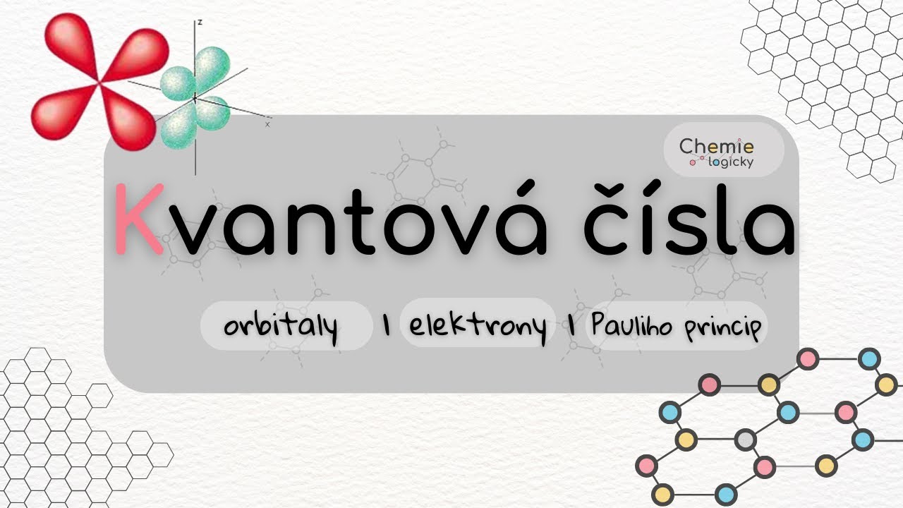 KVANTOV&Aacute; Č&Iacute;SLA | hlavn&iacute; | vedlej&scaron;&iacute; | magnetick&eacute; | spinov&eacute; | orbitaly | Pauliho princip