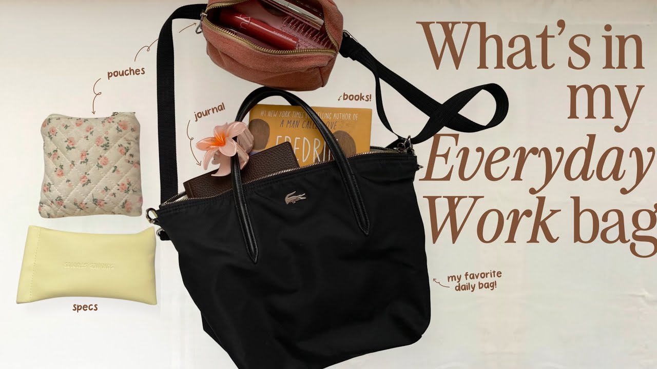 what's in my everyday work bag 💼 daily essentials