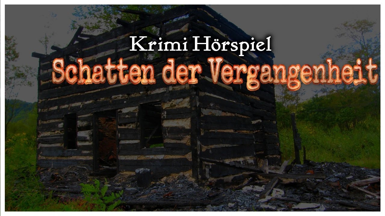 Krimi Hörspiel - Schatten der Vergangenheit