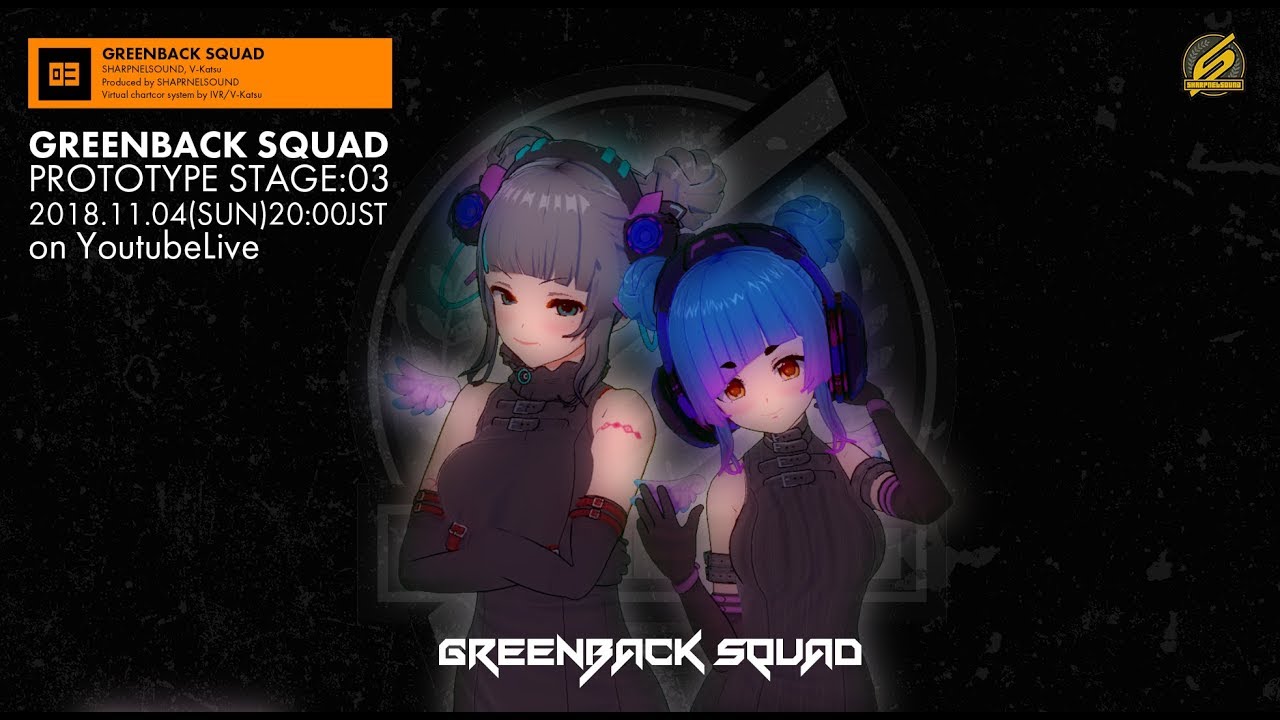 Xtreme DJ Vtuberz GREENBACK SQUAD / PROTOTYPE STAGE03 ( Vカツ / SHARPNELSOUND )
