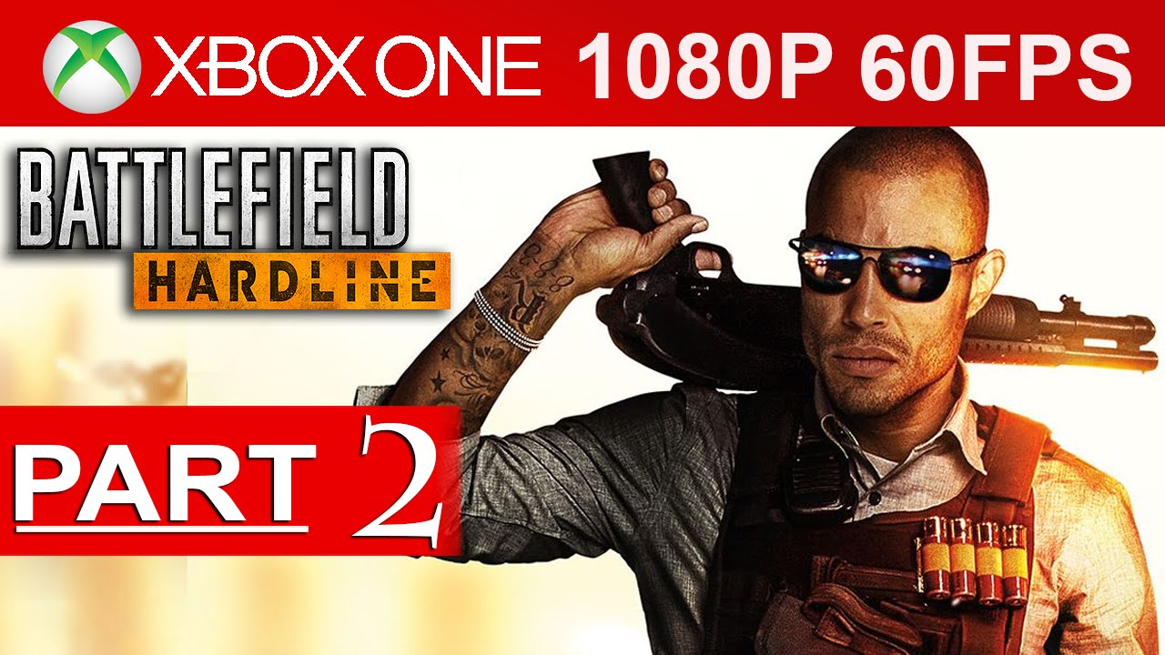 Battlefield Hardline Gameplay Walkthrough Part 2 [1080p HD 60FPS] - No Commentary