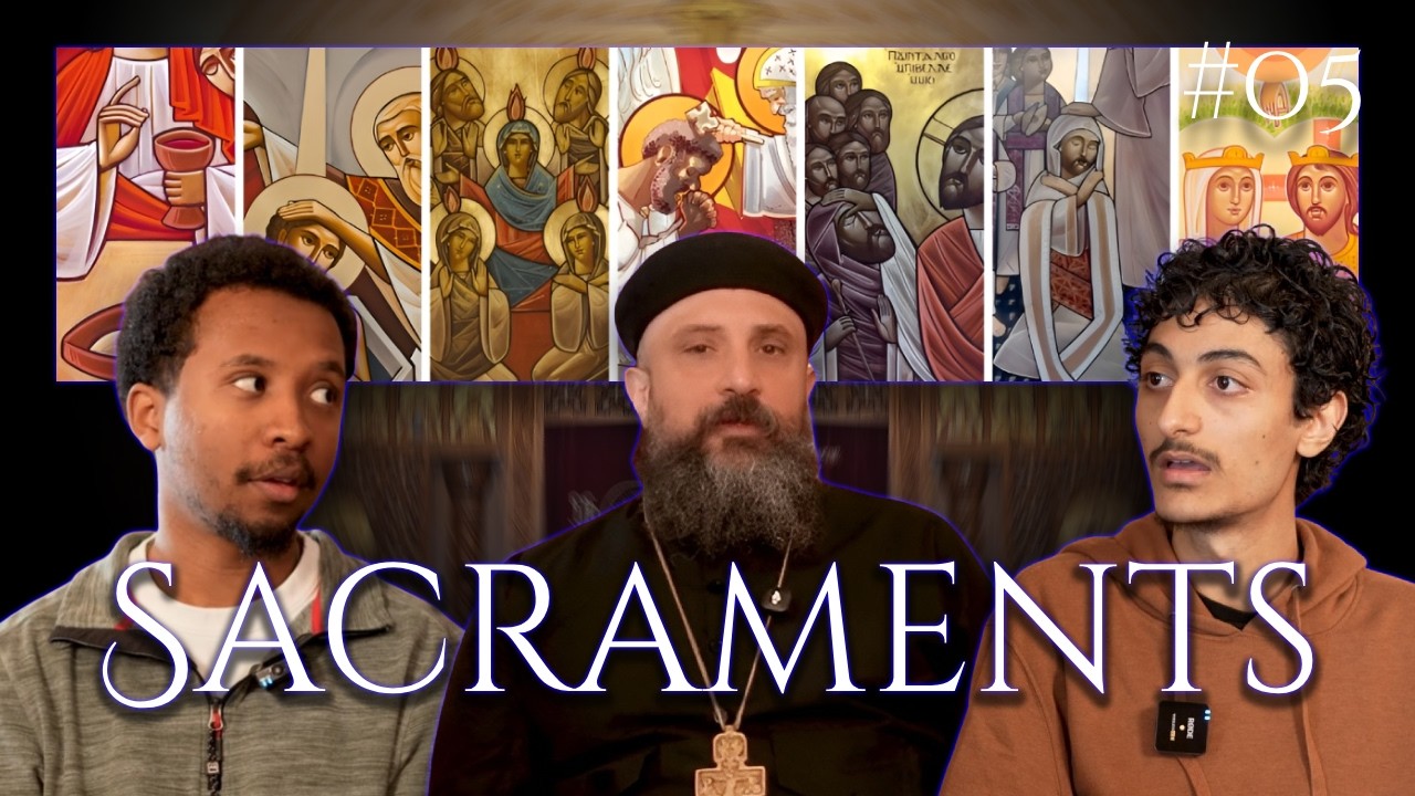 Sacraments [Episode 5] | (Catechism of the Orthodox Church)