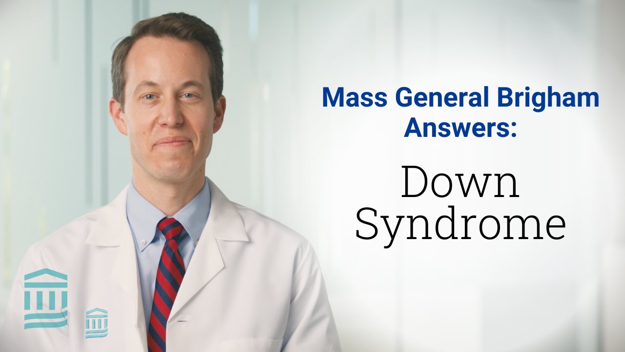 Down Syndrome: Signs, Symptoms, Diagnosis, and Treatment | Mass General Brigham