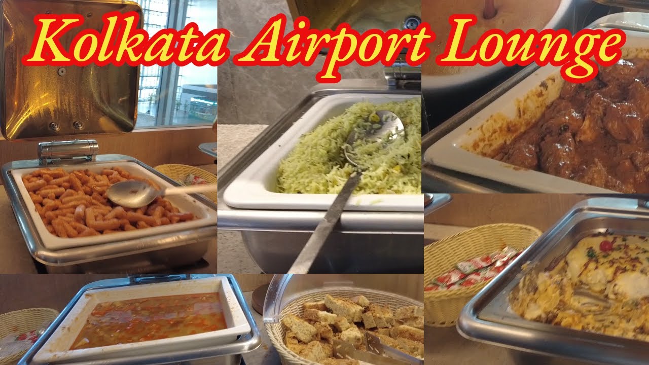 Kolkata Airport Lounge | Breakfast and Lunch Buffet | Complimentary access with credit/debit cards