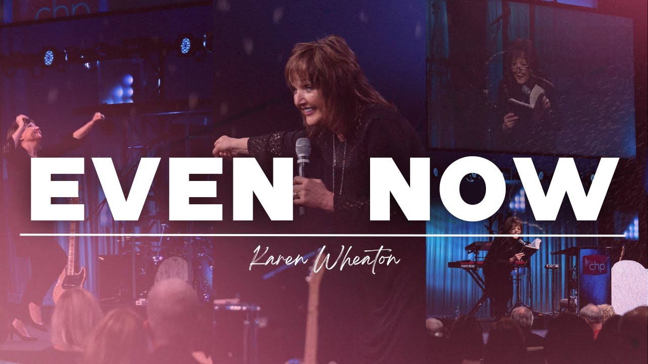Even Now | Karen Wheaton