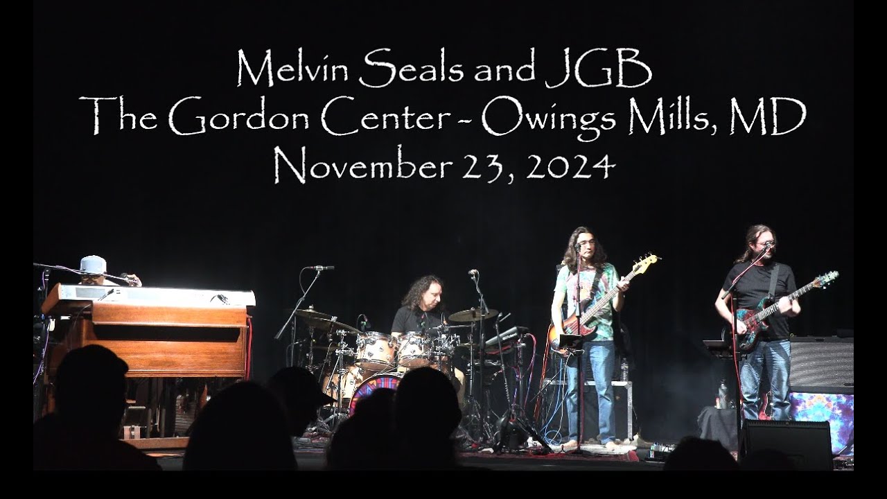 Melvin Seals & JGB - 11/23/2024 - The Gordon Center for Performing Arts, Owings Mills, MD