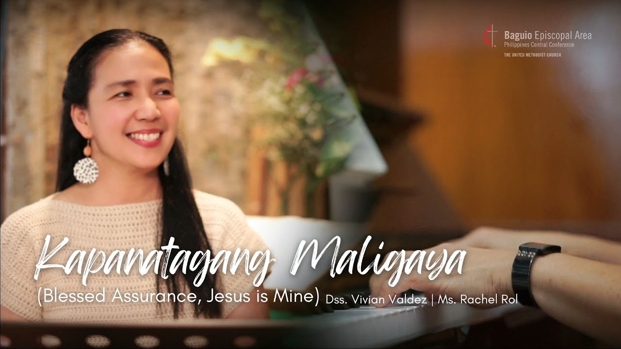 Hymn: Kapanatagang Maligaya | Blessed Assurance, Jesus is Mine
