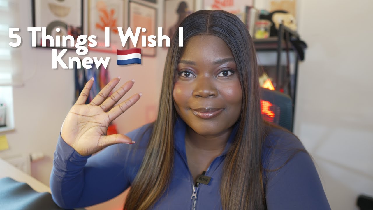 5 Things I Wish I Knew Before Moving to The Netherlands! 🇳🇱