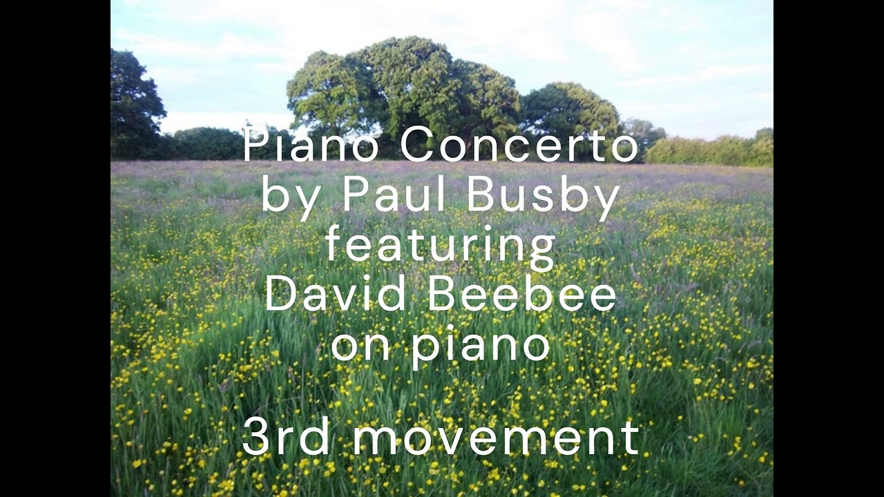 Piano Concert 3rd movement with David Beebee on piano