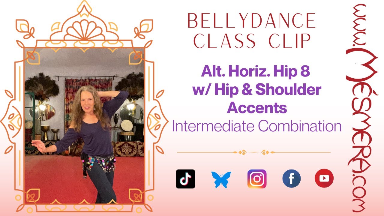 Mesmera's BellyDance Class Clip: Alt. Horizontal Hip 8 w/ Hip & Shoulder Accents