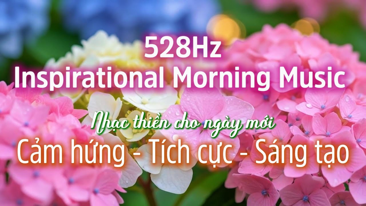 Inspirational Morning Music: Balance • Focus • Creativity #528Hz #1hour