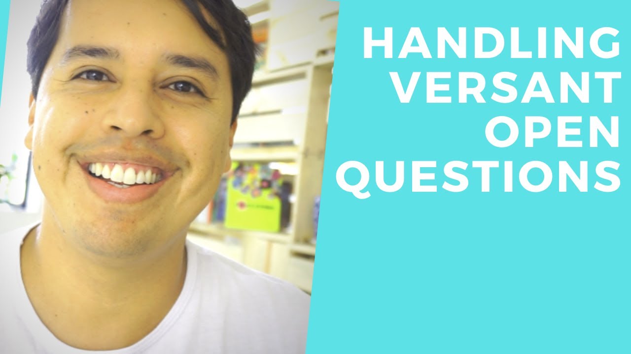 Handling Versant open questions - 10 tips for English learners