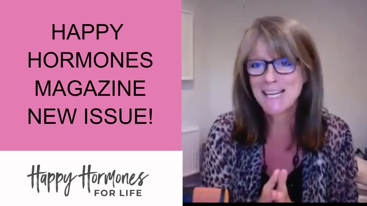 Happy Hormones Magazine ; New Issue!