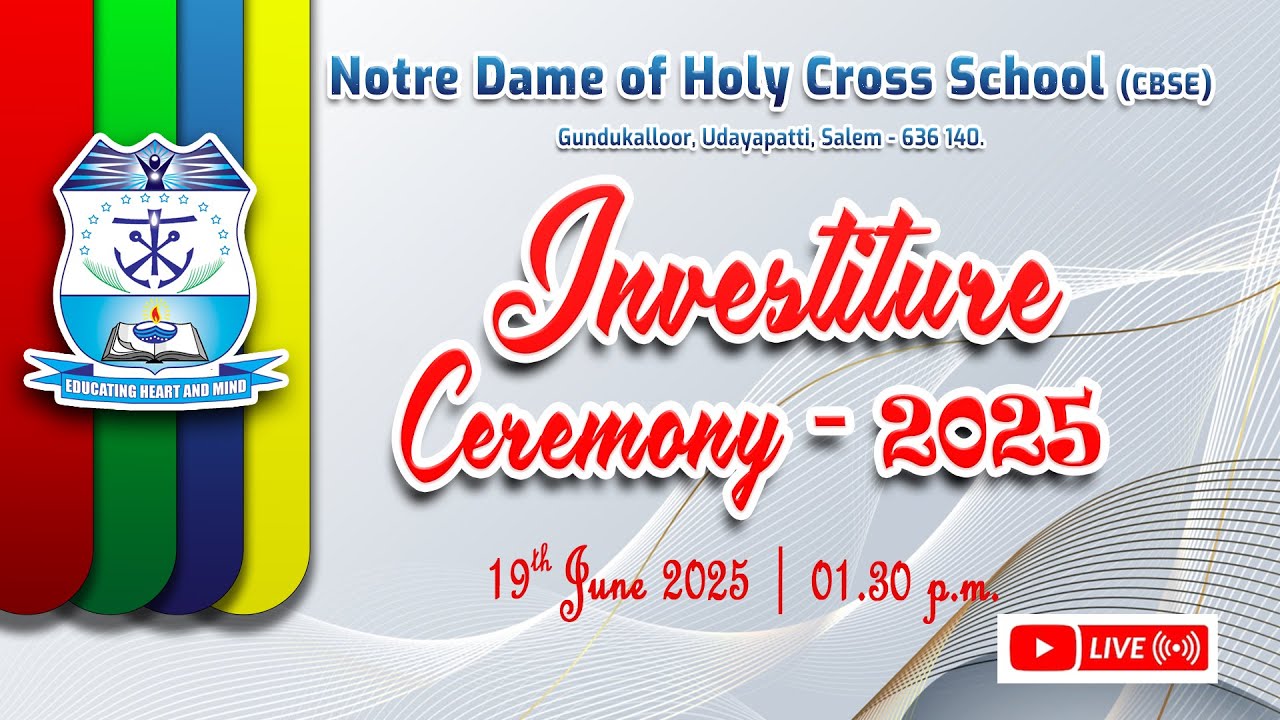 INVESTITURE CEREMONY - 2025 | 19 JUNE 2025 | 01.30 P.M. | NOTRE DAME OF HOLY CROSS SCHOOL, SALEM-140