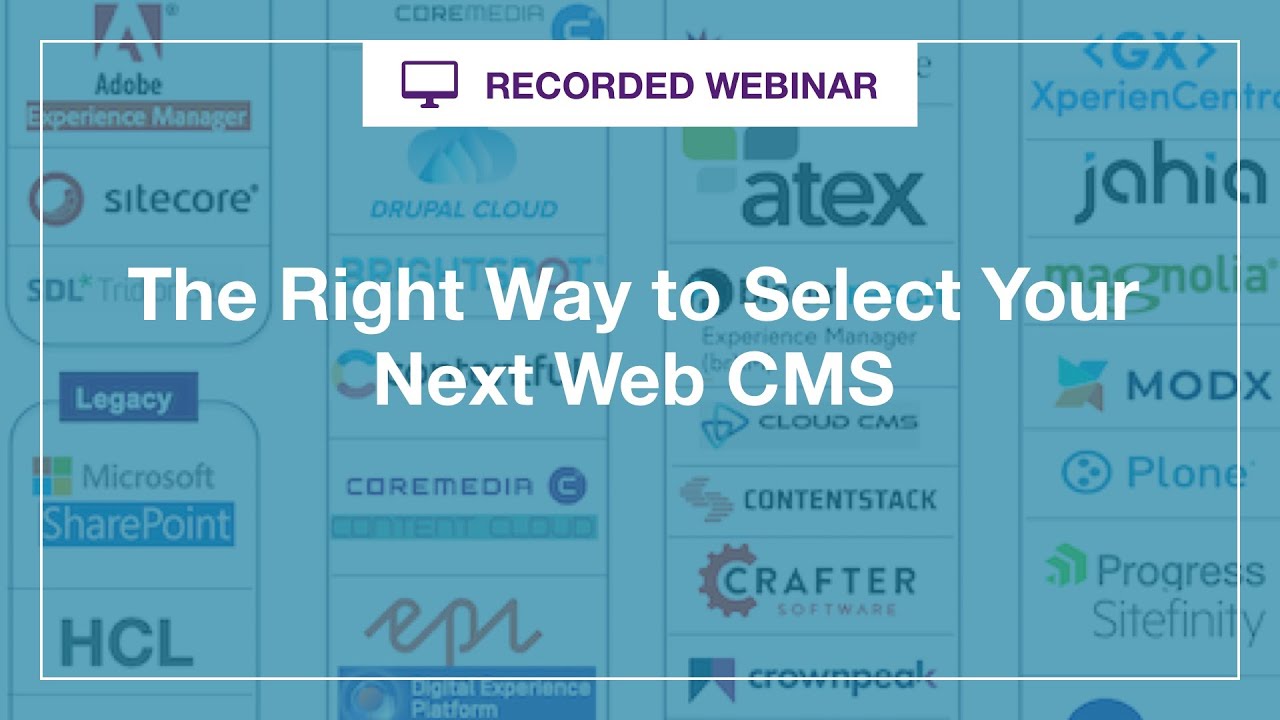 Webinar: The Right Way to Select Your Next Web CMS