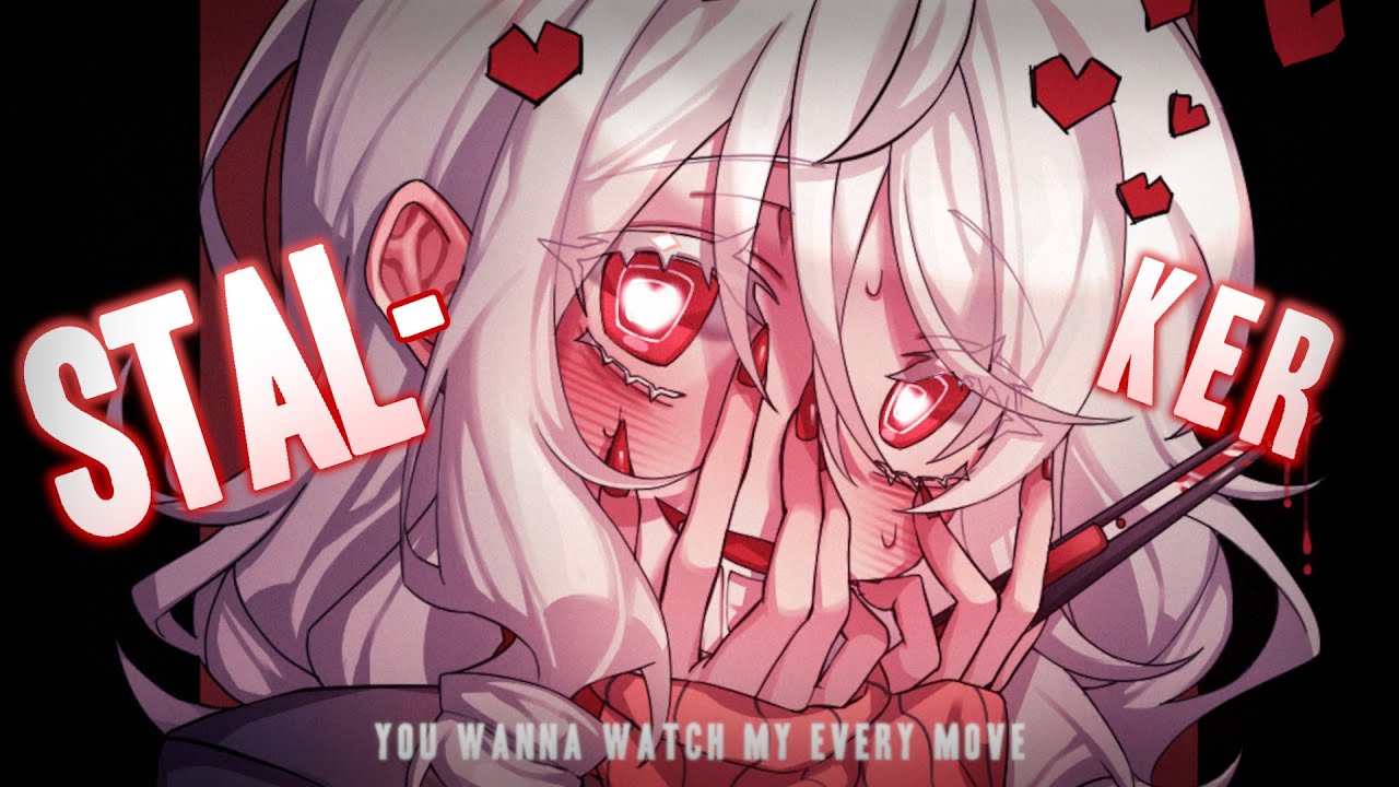 Nightcore ↬ Stalker [NV]