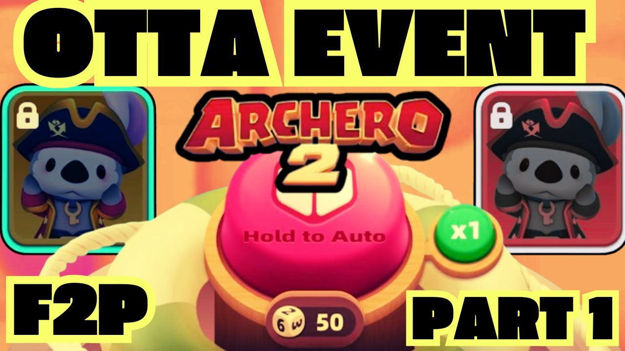 ARCHERO 2: OTTA EVENT! HOW MANY POINTS CAN A F2P PLAYER GET!? PART #1